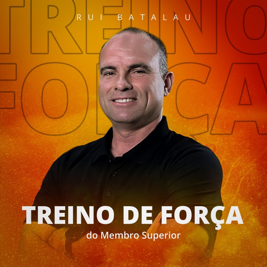 Treino de Força do Membro Superior com Rui Batalau