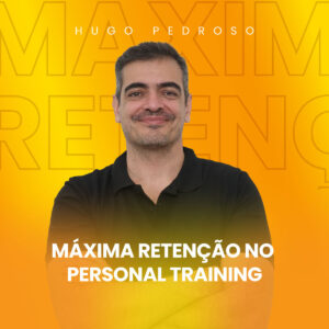 Máxima Retenção no Personal Training 