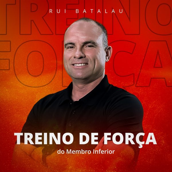 Treino de Força do Membro Inferior com Rui Batalau